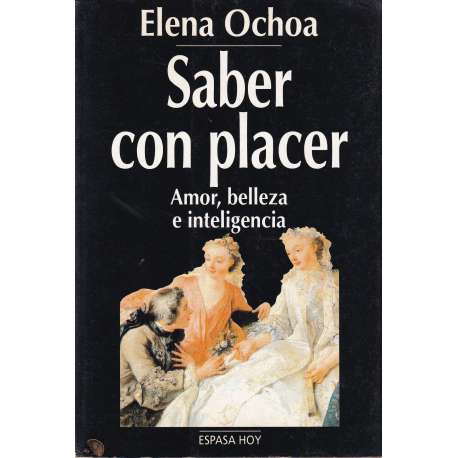 Saber con placer. Amor, belleza e inteligencia