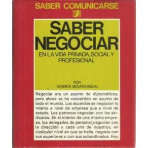 Saber negociar en la vida privada, social y profesional