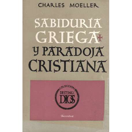 Sabiduría griega y paradoja cristiana