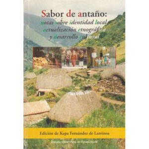 Sabor de antaño: notas sobre identidad local, actualización etnográfica y desarrollo cultural