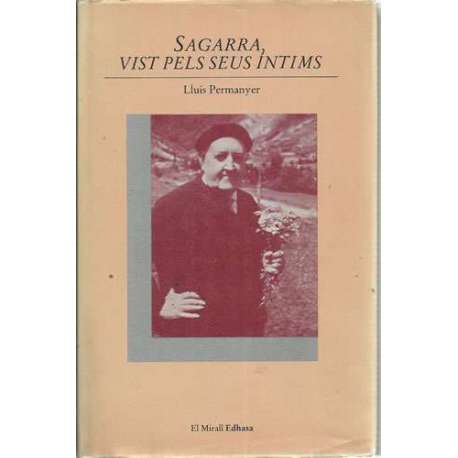 Sagarra, vist pels seus intims