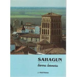 Sahagún. Tierra leonesa