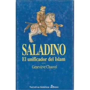 Saladino. El unificador del Islam
