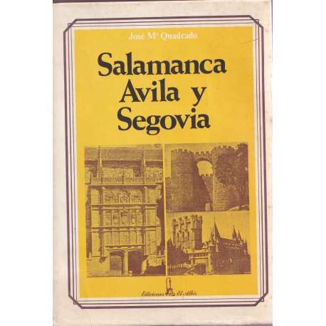 Salamanca, Ávila y Segovia