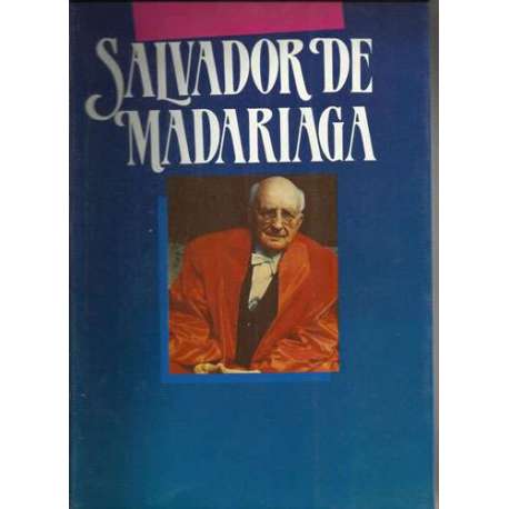 Salvador de Madariaga 1886-1986