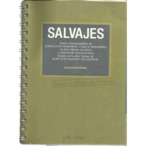 Salvajes. Guión cinematográfico