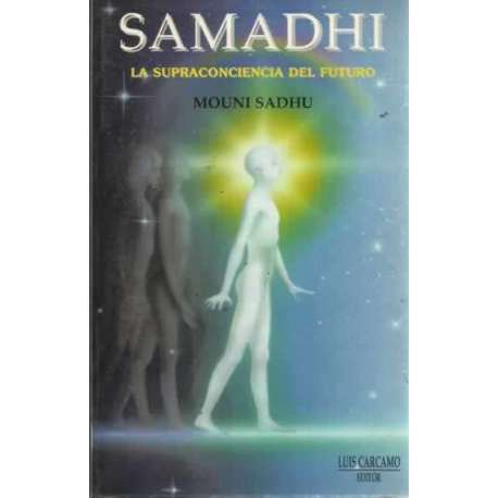 SAMADHI. La supraconciencia del futuro