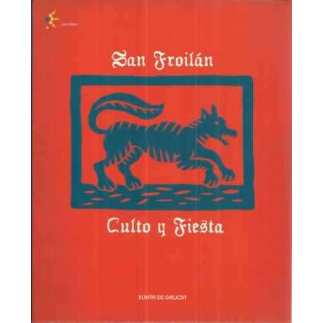 San Froilán. Culto y fiesta