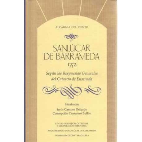 San Lúcar de Barrameda 1752 según las respuestas generales del catastro de la ensanada