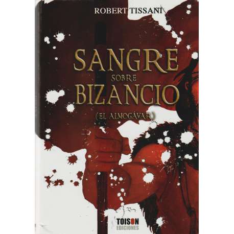 Sangre sobre Bizancio (El Almogávar)