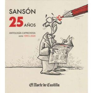 Sansón 25 años. Antología caprichosa entre 1995 y 2020