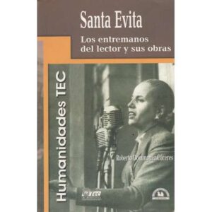 Santa Evita. Los entremanos del lector y sus obras