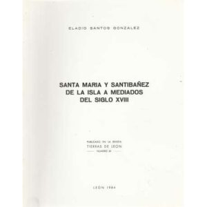 Santa María y Santibáñez de la Isla a mediados del Siglo XVIII