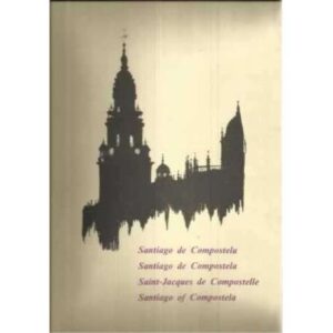 Santiago de Compostela/ Saint-Jacques de Compostelle/ Santiago of Compostela