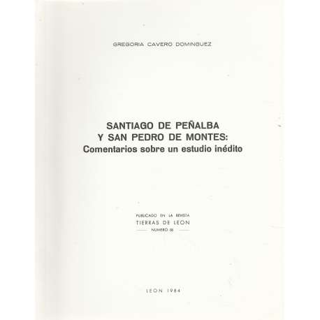 Santiago de Peñalba y San Pedro de Montes: Comentarios sobre un estudio inédito