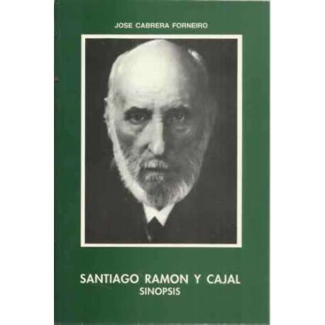 SANTIAGO RAMÓN Y CAJAL. Sipnosis