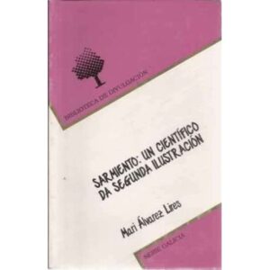 Sarmiento: un científico da segunda ilustración