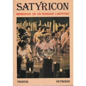 Satyricon. Memorias de un romano libertino