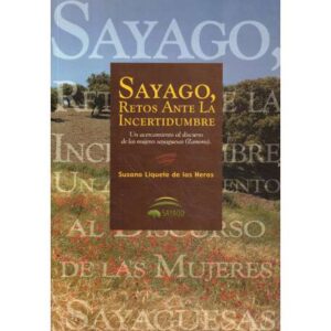 Sayago, retos ante la incertidumbre