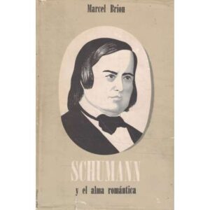 Schumann y el alma romántica