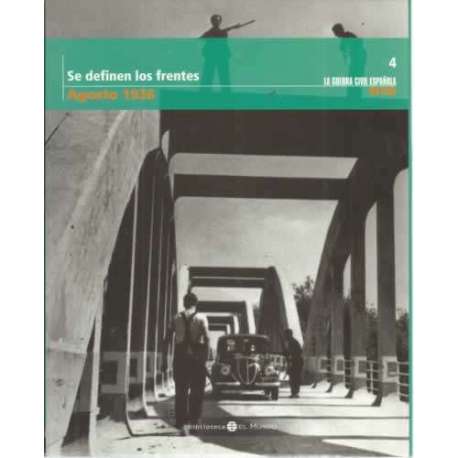 Se definen los frentes. Agosto 1936