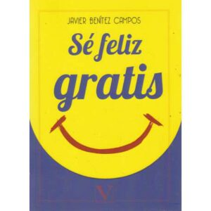 Sé feliz gratis
