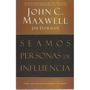 Seamos personas de influencia