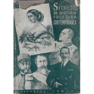 Secretos de la historia política contemporanea