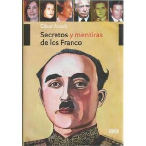 Secretos y mentiras de los Franco