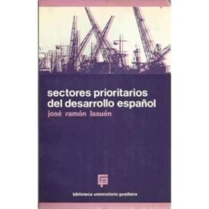 SECTORES PRIORITARIOS DEL DESARROLLO ESPAÑOL