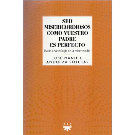 Sed misericordiosos como vuestro padre es perfecto