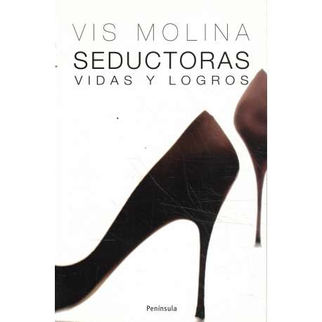 Seductoras. Vidas y logros