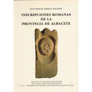 Inscripciones romanas de la provincia de Albacete