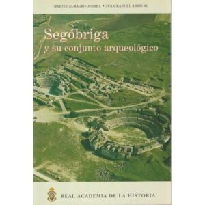 Segóbriga y su conjunto arqueológico