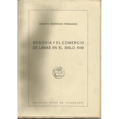Segovia y el comercio de lanas en el siglo XVIII