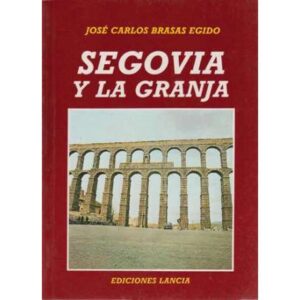 Segovia y La Granja