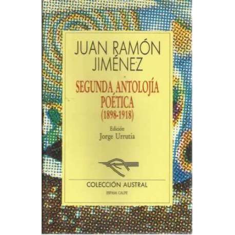 Segunda antolojía poética 1898-1918