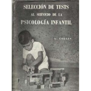 Selección de tests al servicio de la psicología infantil
