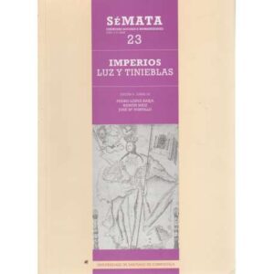 Sémata 23. Ciencias Sociais e Humanidades. Imperios. Luz y tinieblas