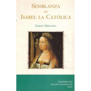 Semblanza de Isabel La Católica