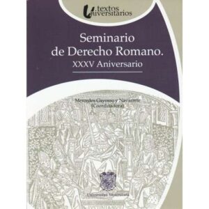 Seminario de Derecho Romano. XXXV Aniversario