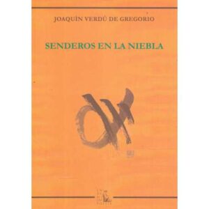 Senderos en la niebla
