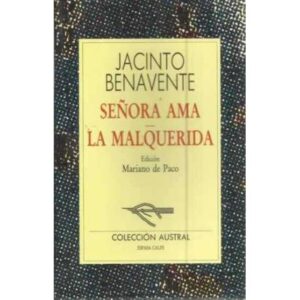 Señora ama. La malquerida
