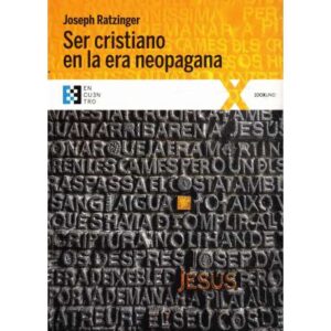 Ser cristiano en la era neopagana
