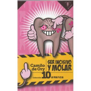 Ser incisivo y molar