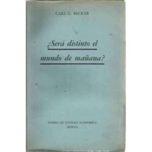 ¿SERÁ DISTINTO EL MUNDO DE MAÑANA?