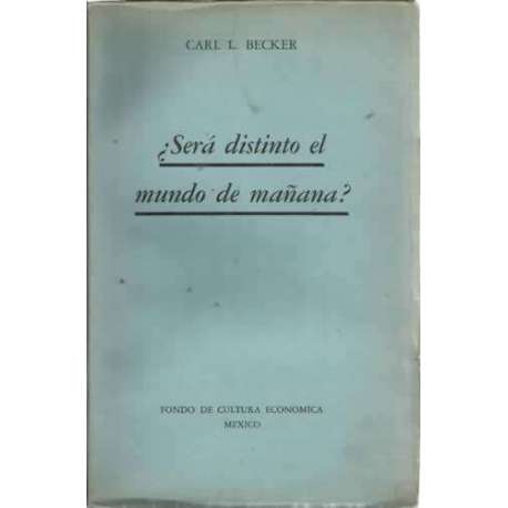 ¿SERÁ DISTINTO EL MUNDO DE MAÑANA?