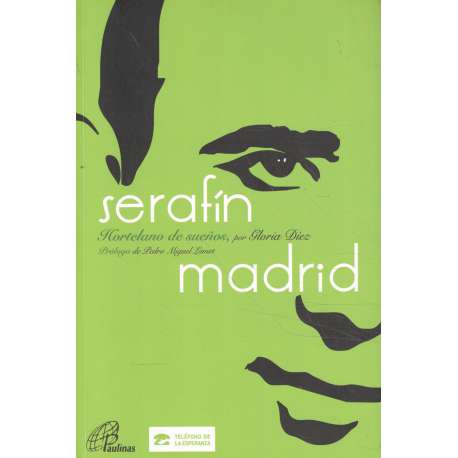 Serafín Madrid. Hortelano de sueños