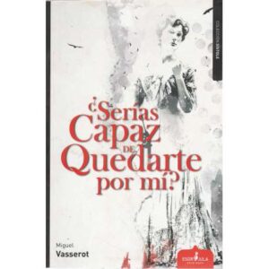 ¿Serías capaz de quedarte por mí?