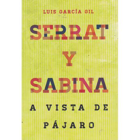 Serrat y Sabina. A vista de pájaro